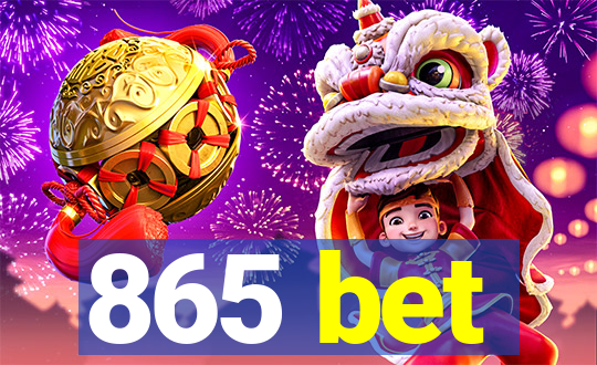 865 bet